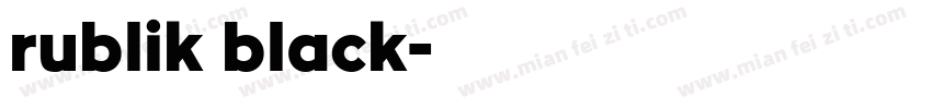 rublik black字体转换